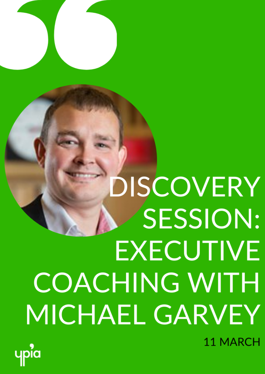 Discovery Session: Executive Coaching with Michael Garvey - YPIA Events